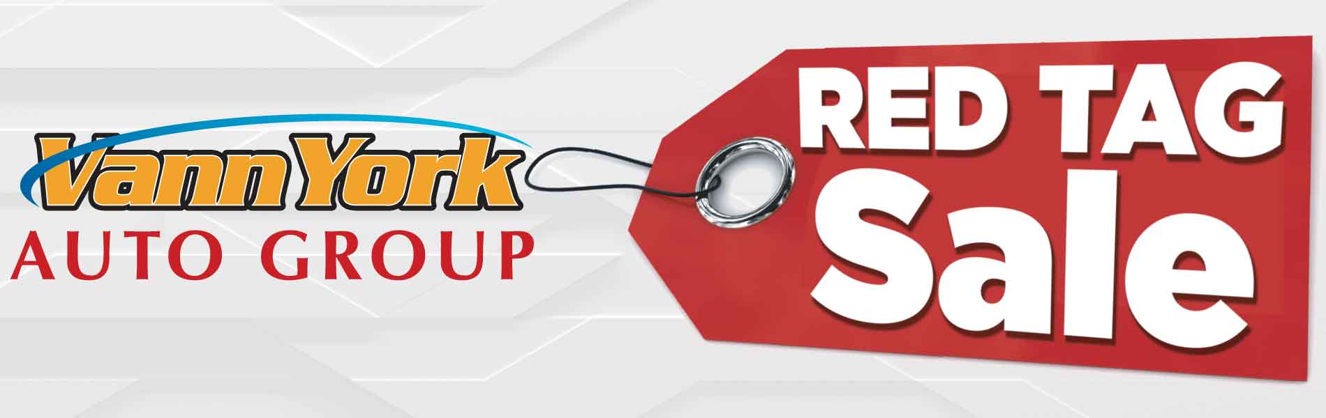 Vann York Auto Group Red Tag Sale